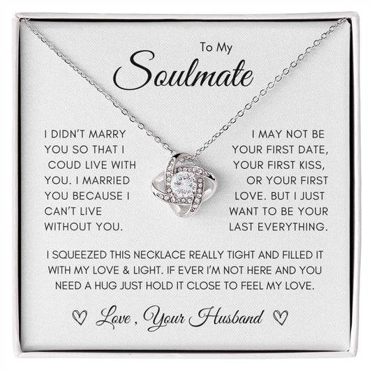 To My Soulmate - Love Knot Necklace - Gift idea for Birthday, Valentine's Day, Christmas, Anniversary