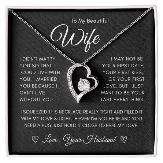 To My Beautiful Wife - Forever Love Necklace- Gift idea for her for Birthday, Valentine's Day, Christmas, Anniversary