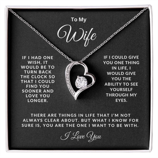 To My Wife - Forever Love Necklace - If I Had One Wish - Gift idea for Birthday, Valentine's Day, Christmas, Anniversary